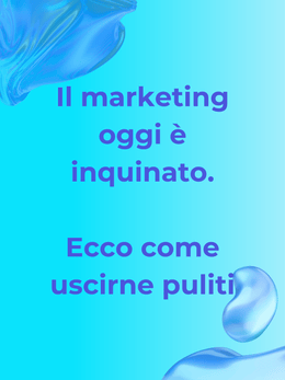 marketing-inquinato-come-distinguersi-nel-digitale