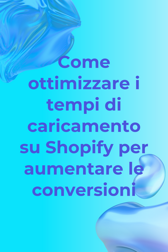 Immagine Fuzzy Marketing con la scrita Come ottimizzare i tempi di caricamento su Shopify: 7 consigli per aumentare le conversioni